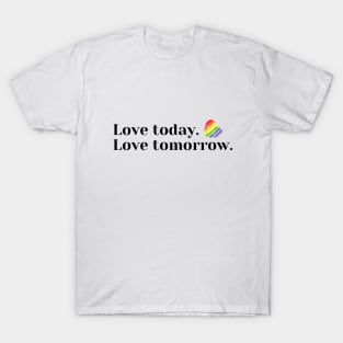 Love, alway. T-Shirt